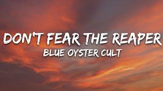 Blue Oyster Cult - Dont Fear The Reaper Lyrics