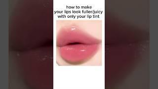 How to make your lips look juicyfuller with just your lip tint and concealer  #beauty #makeup