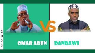 OMAR ADEN iyo DANDAWI 2023 QASAID CUSUB ALLAAHUALLA