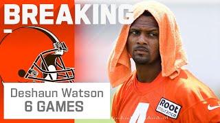 BREAKING Deshaun Watson Suspended for 6 Games