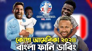 Argentina VS Canada  Copa America 2024  Bangla Funny Dubbing  Bangla Funny Video  Khamoka tv