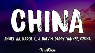 China Letra - Anuel AA Karol G J. Balvin Daddy Yankee Ozuna