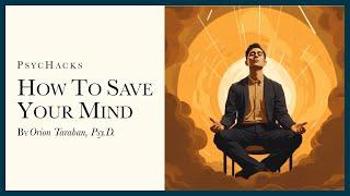 How to SAVE YOUR MIND learn what no one teaches you