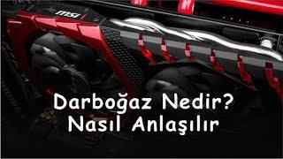 DARBOĞAZ NEDİR ? EKRAN KARTI VE İŞLEMCİ DARBOĞAZI NASIL ANLAŞILIR NASIL TEST EDİLİR ? bottleneck ?