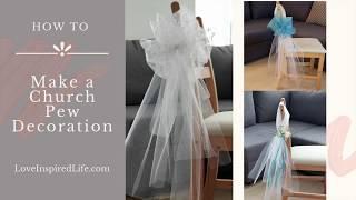 How to Make a Church Pew Wedding Decoration