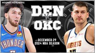 Denver Nuggets vs Oklahoma City Thunder Full Game Highlights  Dec 29  2024 NBA Season