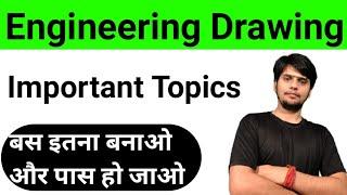 Engineering Drawing Important Question Engineering Drawing most important Questions