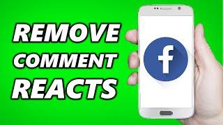 How to Remove Reaction from Facebook Comments