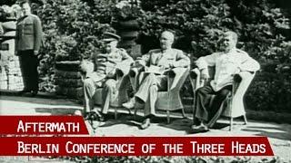 The Potsdam Conference - When the Cold War began