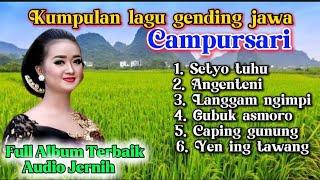 LAGU GENDING JAWA CAMPURSARI  ALBUM CAMPUR SARI TERBAIK AUDIO JERNIH