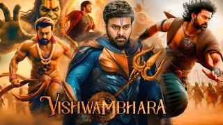 Vishwambhara Full Movie Hindi  Chiranjeevi  Trisha  Kunal Kapoor  Meenakshi  Facts and Details