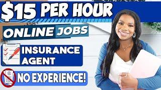 No Experience? NO Problem Earn $15Hour From Home in Insurance Learn More & Apply