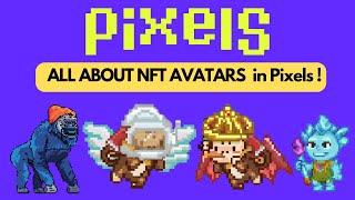 How to Get and Use an NFT AVATAR in Pixels Online + Avatar giveaway Ongoing until 29 November