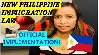 NEW PHILIPPINE IMMIGRATION LAW OFFICIAL DATE OF IMPLEMENTATION ANNOUNCED