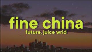 Future Juice WRLD - Fine China Lyrics