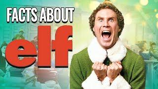 Things you you didnt know about Elf