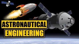 What is Aerospace Engineering? Astronautics