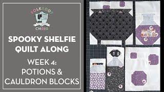 How to Make Potion & Cauldron Quilt Blocks for the Spooky Shelfie Quilt Along