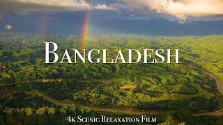 Bangladesh 4K - Scenic Relaxation Film With Calming Music