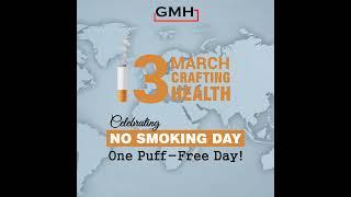 #GMH celebrates No Smoking Day promoting health and wellness.  #NoSmokingDay #HealthIsWealth
