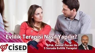 Evlilik Terapisi Nasıl Yapılır? - Psk. Kemal ÖZCAN