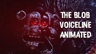 The Blob Voiceline Animated FNAF SECURITY BREACHSFM