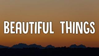 Benson Boone - Beautiful Things Lyrics Dont take These beautiful things that Ive got