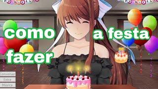 Como fazer a festa de Monika *Monika after story* fã de ddlc\