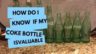 How Do I Know If My Coke Bottle Is Valuable?