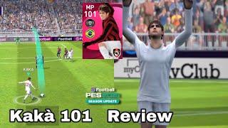 KAKÁ DE 101 ICONIC MOMENT EL MEJOR MP DEL JUEGO en PES 2021 MOBILE  PES 2021  MÂXÏPRØ GOD