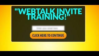 Webtalk Invite Training How to Invite to Webtalk