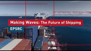 Making Waves The future of shipping - EPSRC #EngineeringNetZero