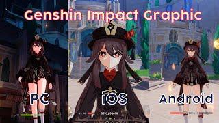 Grafik Genshin Impact Android Vs iOS Vs PC