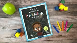 Have You Thanked An Inventor Today?  Kids Books Read Aloud  Seed of Melanin