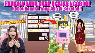 CARA BISA NGAJAK NGOBROL ROBOT DI SEKOLAHAN RAHASIA BARU SAKURA SCHOOL SIMULATOR - PART 525