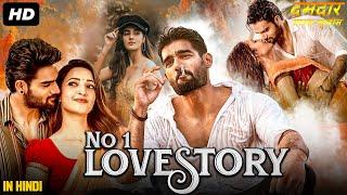 NO.1 LOVE STORY - Hindi Dubbed Full Movie  Kartikeya Gummakonda Simrat Kaur  South Romantic Movie