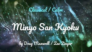 Minyo San Kyoku • Doug Maxwell  Zac Zinger • Classical  Calm Music 1 Hour Version • JAPANESE