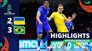 Ukraine v Brazil  FIFA Futsal World Cup 2024  Semi-finals  Highlights