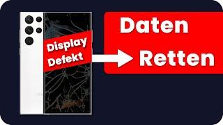 Handy Display kaputt Datenrettung – ohne reparieren Handy wie ein PC steuern – Samsung Galaxy