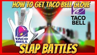 HOW TO GET THE TACO BELL GLOVE IN SLAP BATTLES UPDATE  MOAI