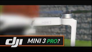 DJI Mini 3 Pro Updates Preis & Termin?