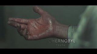 CHERNOBYL  truth