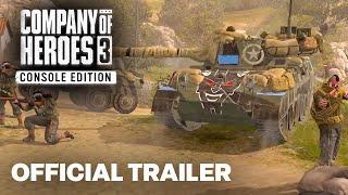 Company Of Heroes 3 - Console Edition Reveal Trailer