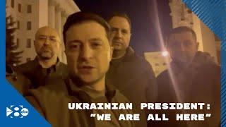 Ukrainian President Volodymyr Zelensky We are still here