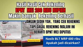 PENGECEKAN BPNT MEI 200 RB MALAM INI MAKIN BANYAK REKENING BERHASIL DAN GAGAL REK DIPUTUS BPNTNYA