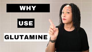 Benefits of Glutamine