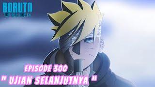 Boruto Episode 300 Bahasa Indonesia Boruto Two Blue Vortex Chapter 11  UJIAN SELANJUTNYA Part 245