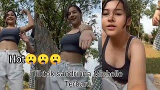 HOT PARAH KUMPULAN TIKTOK SEXY SANDRINNA MICHELLE TERBARU 2020  KUMPULAN TIKTOK TERBARU