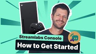 Streamlabs Console  How to Get Started