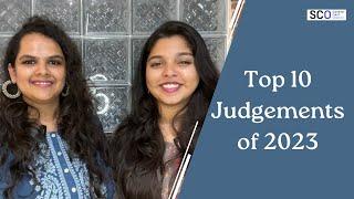 Top 10 Judgements of the Supreme Court in 2023